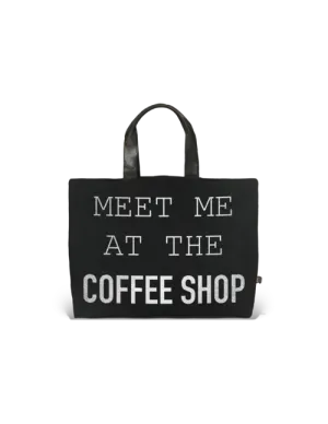 Tote-  The perfect tote Meet at Coffee